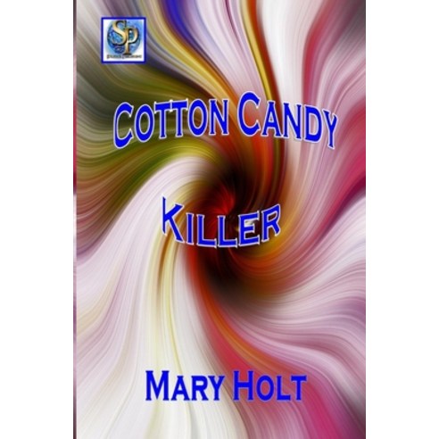 Cotton Candy Killer Paperback, Independently Published