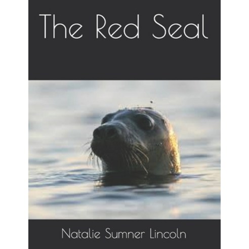 The Red Seal Paperback, Independently Published, English, 9798590555017