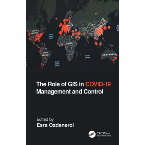 (영문도서) The Role of GIS in Covid-19 Management and Control Paperback, CRC Press, English, 9781032129761