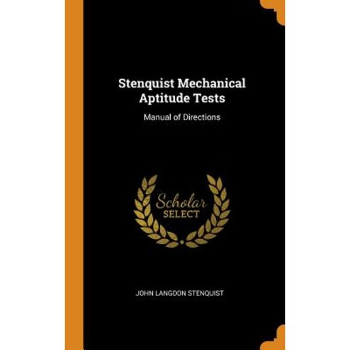 (영문도서) Stenquist Mechanical Aptitude Tests: Manual of Directions Hardcover, Franklin Classics, English, 9780342486373
