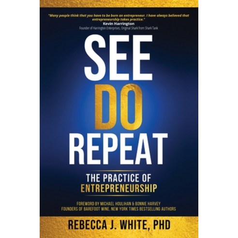 (영문도서) See Do Repeat: The Practice of Entrepreneurship Paperback, Now SC Press, English, 9781736938850