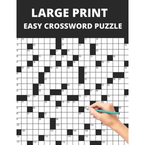 (영문도서) Large Print Easy Crossword Puzzle: Crossword Puzzles for Seniors Easy to Read Crossword Puzzl... Paperback, Independently Published, English, 9798461313319