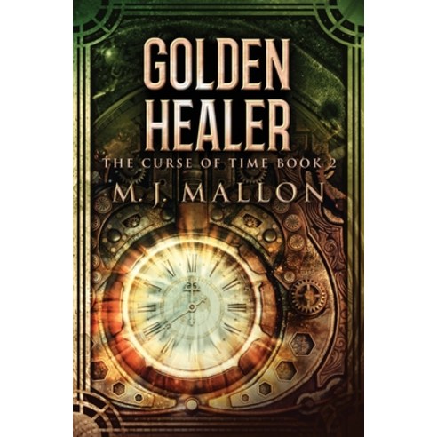 (영문도서) Golden Healer Paperback, Next Chapter, English, 9784824124579