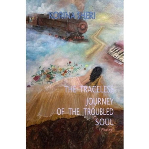 (영문도서) The traceless journey of the troubled soul Paperback, Independently Published, English, 9798372267237