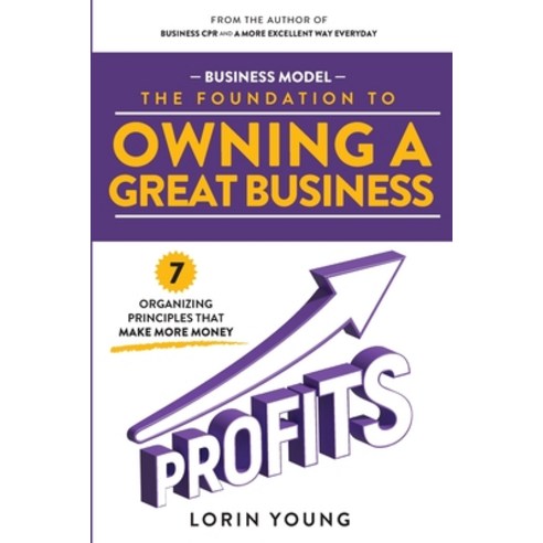 (영문도서) Owning a GREAT Business: Making Hard Decisions Easier Paperback, Independently Published, English, 9798371497208