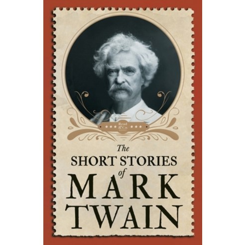 The Short Stories of Mark Twain Paperback, Read & Co. Classics, English, 9781528718639