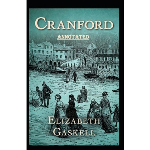 cranford Annotated Paperback, Independently Published