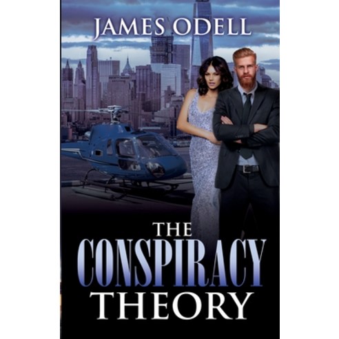 The Conspiracy Theory Paperback, James Odell, English, 9781999829650