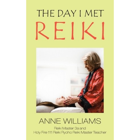 (영문도서) The Day I Met Reiki Paperback, New Generation Publishing, English, 9781803694429