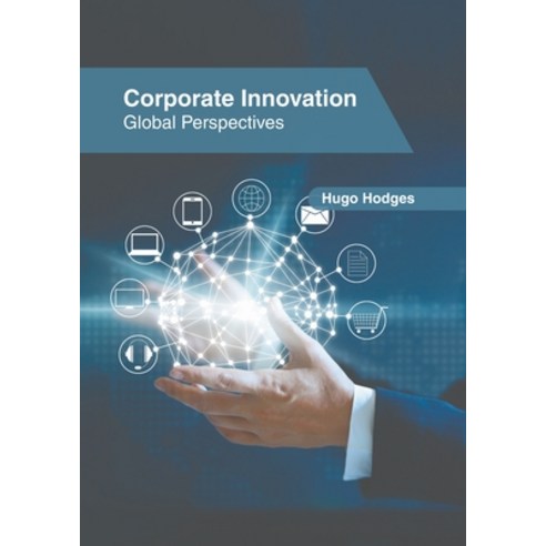 (영문도서) Corporate Innovation: Global Perspectives Hardcover, States Academic Press, English, 9781639891276