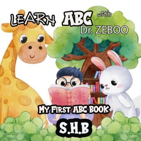 (영문도서) Learn ABC with DR. ZEBOO: My First ABC Book Paperback, Independently Published, English, 9798372570733
