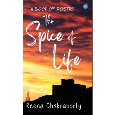 (영문도서) The Spice of Life: A Poetry Book: A Poetry Hardcover, Bluerose Publishers, English, 9789359898018