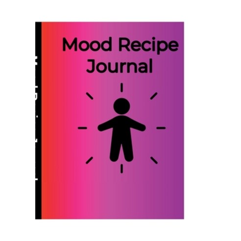 (영문도서) Mood Recipe Journal Paperback, Lulu.com, English, 9781312636958