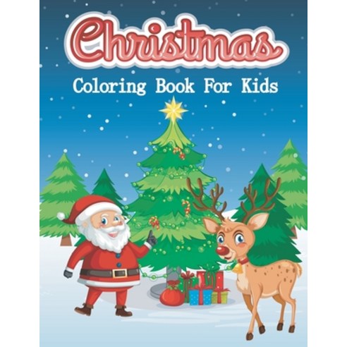 Christmas Coloring Book for Kids: 50 Beautiful Christmas Pages for Kids Paperback, Independently Published, English, 9798551609032