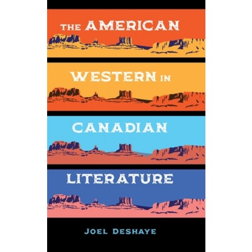(영문도서) American Western in Canadian Literature Hardcover, University of Calgary Press, English, 9781773852775