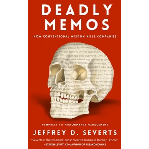(영문도서) Deadly Memos: How Conventional Wisdom Kills Companies: Pamphlet #1 Paperback, Independently Published, English, 9798467015705