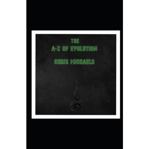 (영문도서) The A-Z of Evolution Paperback, Independently Published, English, 9798414021254