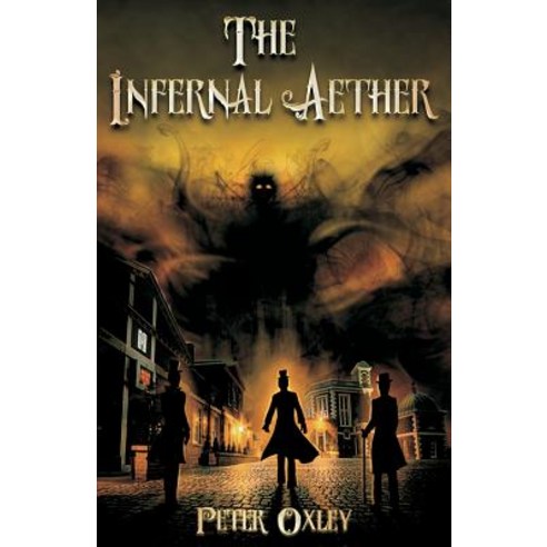 (영문도서) The Infernal Aether Paperback, Createspace Independent Pub..., English, 9781503180741