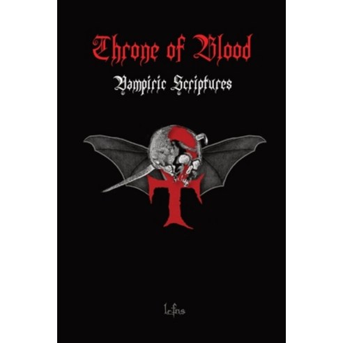 (영문도서) Throne of Blood: Vampiric and Satanic Blood Magic and Teachings Discovered in the Holy Script... Paperback, Ecclesia Luciferi, English, 9788367736169