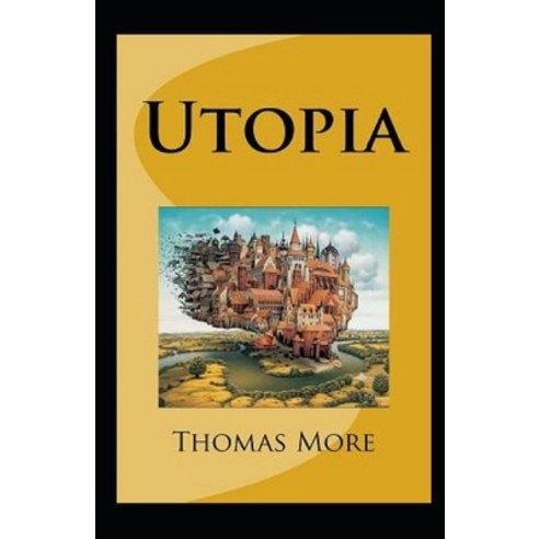 Utopia Annotated Paperback, Independently Published, English, 9798732448795