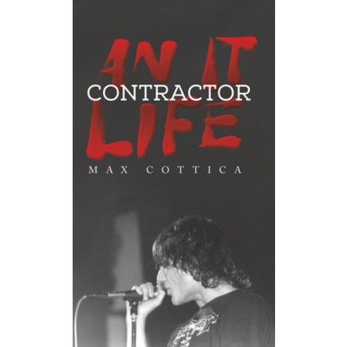 (영문도서) An IT Contractor Life Hardcover, Austin Macauley, English, 9781035800261