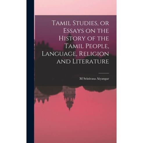 (영문도서) Tamil Studies or Essays on the History of the Tamil People Language Religion and Literature Hardcover, Legare Street Press, English, 9781016166027