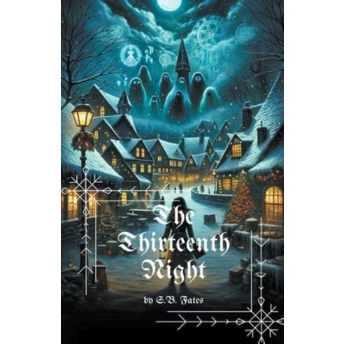 (영문도서) The Thirteenth Night: A Christmas Horror Paperback, Sean Benoit, English, 9798223793281
