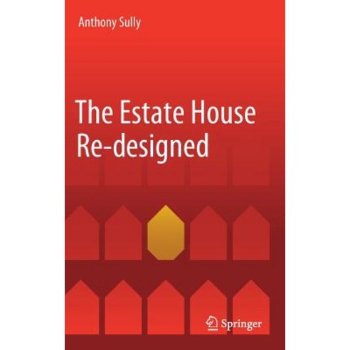 (영문도서) The Estate House Re-Designed Hardcover, Springer, English, 9783319903965