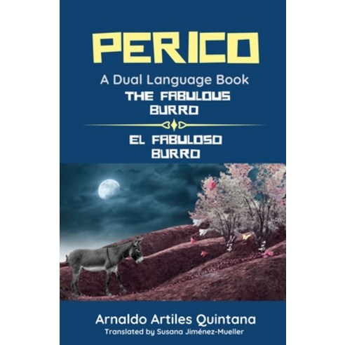 (영문도서) Perico: The Fabulous Burro Paperback, Independently Published, English, 9781086655629