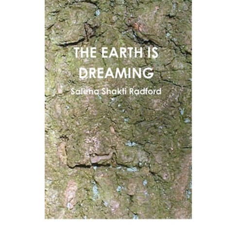 The Earth Is Dreaming Hardcover, Lulu.com