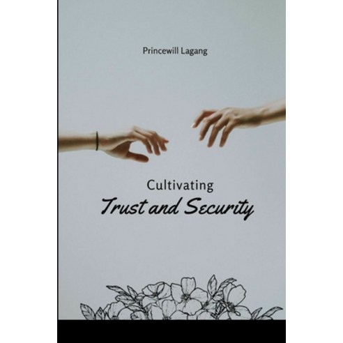 (영문도서) Cultivating Trust and Security Paperback, Non-Fiction Marriage and Re..., English, 9789538455544