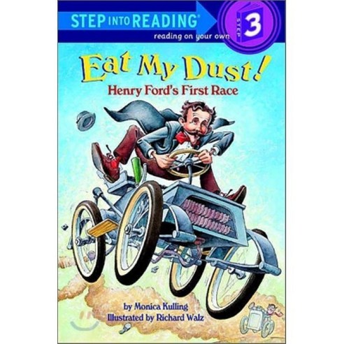 Eat My Dust! : Henry Ford's First Race:, Random House