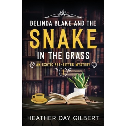 (영문도서) Belinda Blake and the Snake in the Grass Paperback, Woodhaven Press, English, 9798987556900