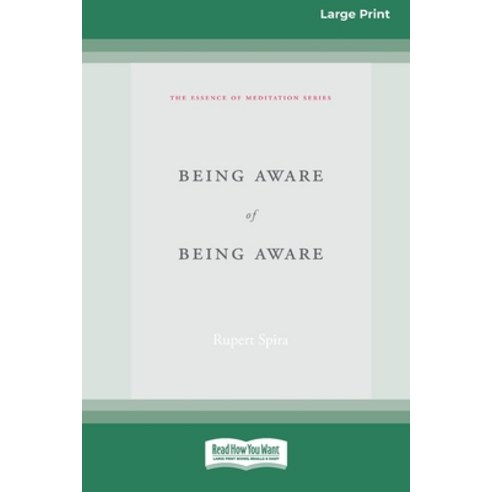 (영문도서) Being Aware of Being Aware (Large Print 16 Pt Edition) Paperback, ReadHowYouWant, English, 9781525283130