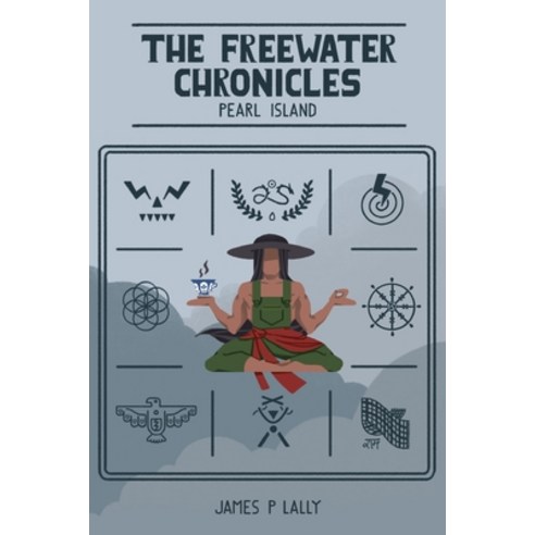 (영문도서) The Freewater Chronicles Pearl Island Paperback, FC Publishing, English, 9798985765809