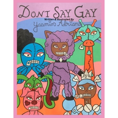 (영문도서) Don''t Say Gay Paperback, Independently Published, English, 9798395496287