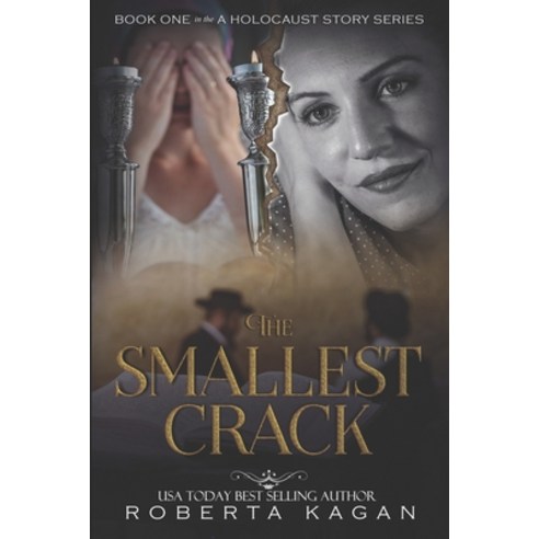 (영문도서) The Smallest Crack: Book One in A Holocaust Story Series Paperback, Independently Published, English, 9781077504486