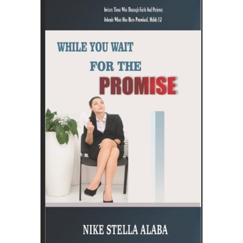 While You Wait for the Promise Paperback, Independently Published, English, 9798720369606