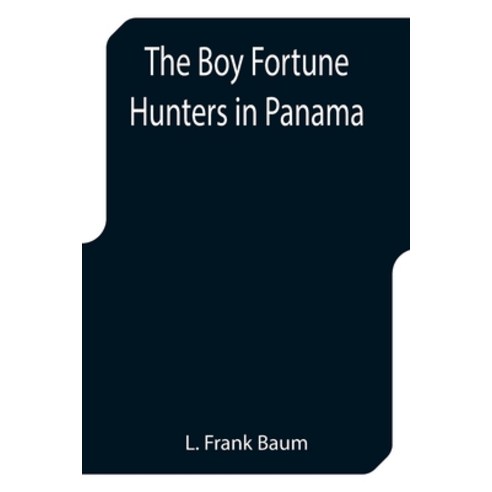 (영문도서) The Boy Fortune Hunters in Panama Paperback, Alpha Edition, English, 9789355751676
