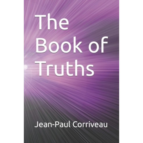 (영문도서) The Book of Truths Paperback, Independently Published, English, 9798844640322