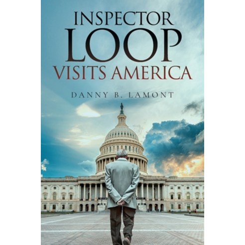 (영문도서) Inspector Loop Visits America Paperback, Arpress, English, 9798893301168
