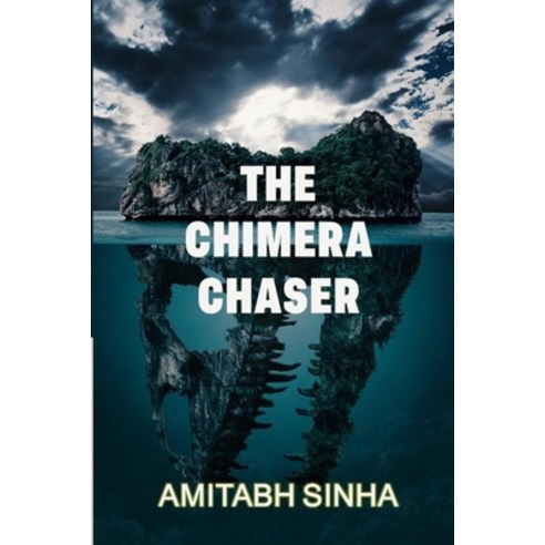 The Chimera Chaser: A Collection of Poems Paperback, Lulu.com