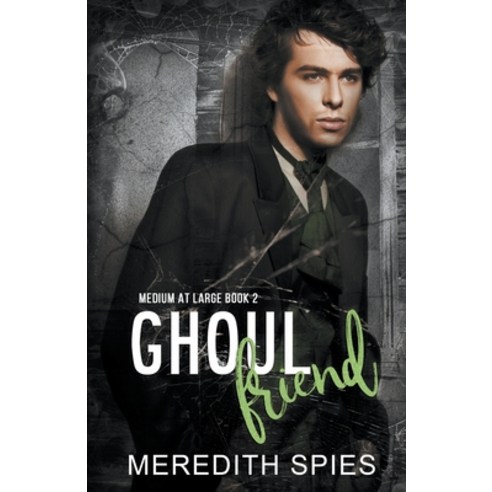 (영문도서) Ghoul Friend Paperback, Meredith Spies, English, 9780578979175