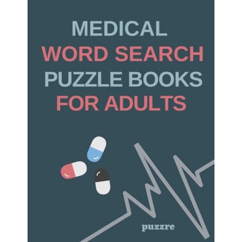 Medical Word Search Puzzle Books For Adults: Brain Games Puzzle Paperback, Independently Published