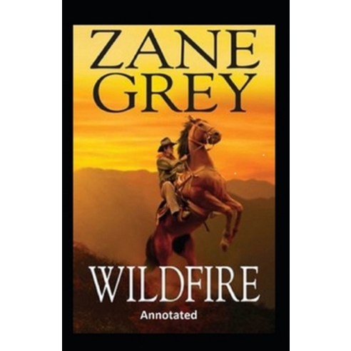 Wildfire Annotated Paperback, Independently Published, English, 9798727819043