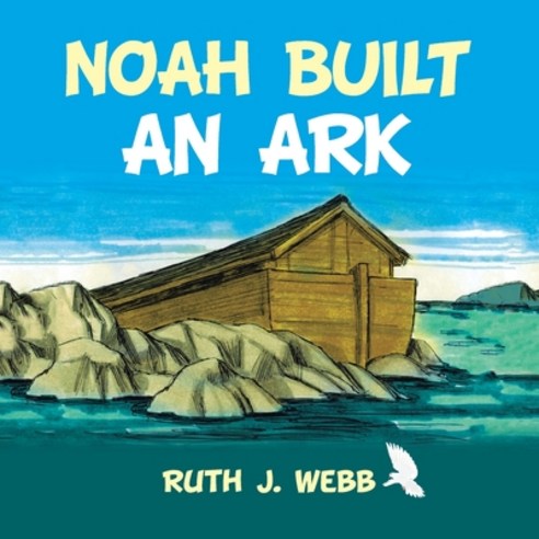 Noah Built an Ark Paperback, Xlibris Us, English, 9781664165144