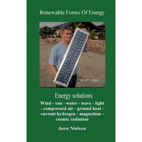 (영문도서) Renewable Forms Of Energy: Energy Solutions Paperback, Books on Demand, English, 9788743056201