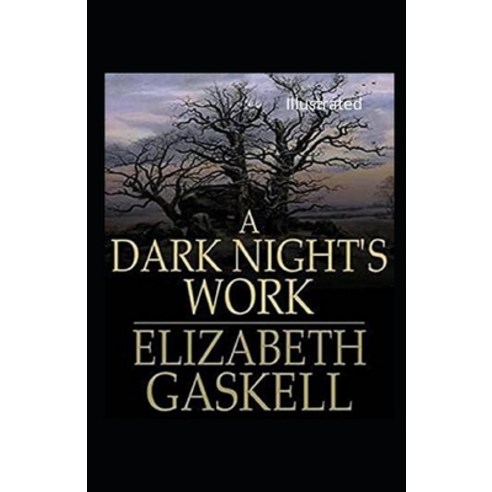A Dark Night''s Work Illustrated Paperback, Independently Published
