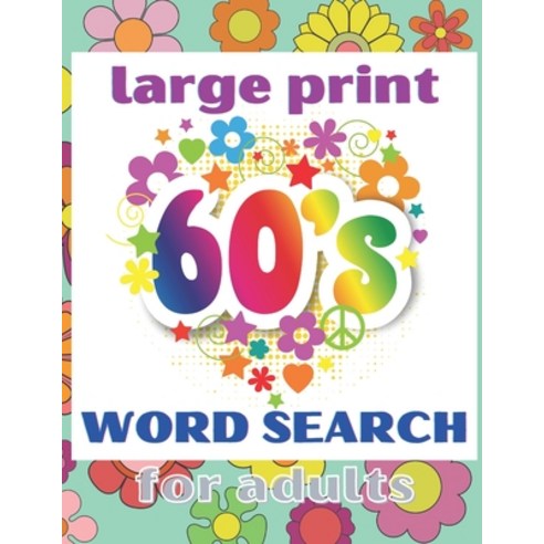 Large Print 60s Word Search: For Adults Paperback, Independently ...