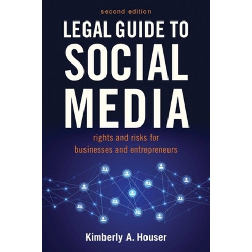 (영문도서) Legal Guide to Social Media Second Edition: Rights and Risks for Businesses Entrepreneurs ... Paperback, Allworth, English, 9781621537939